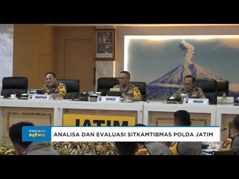 ANALISA DAN EVALUASI SITKAMTIBMAS POLDA JATIM