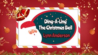 Lynn Anderson - Ding A Ling (The Christmas Bell) (Lyrics)