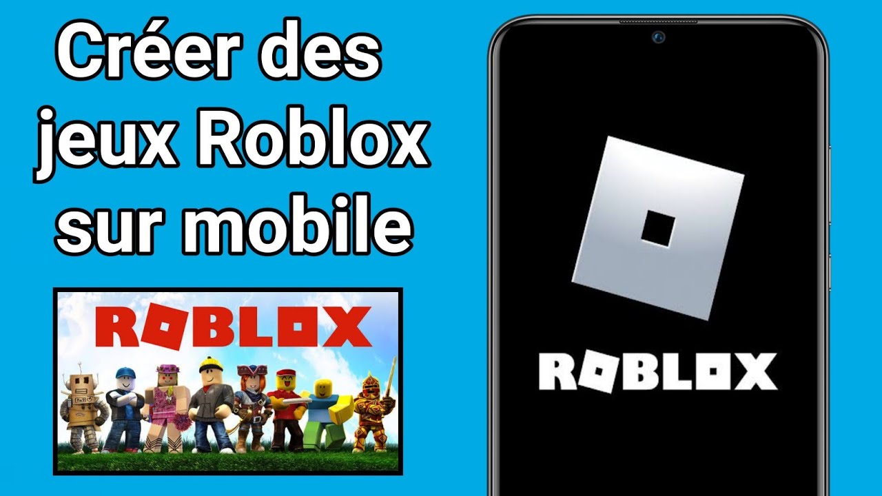 Comment créer un jeux sur roblox sur téléphone | Comment faire des jeux Roblox sur Android