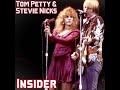 Tom Petty & Stevie Nicks - Insider