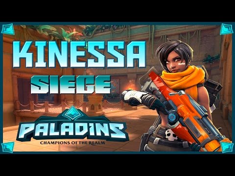 PALADINS! Kinessa, Sniper y partida express :D! Siege #1