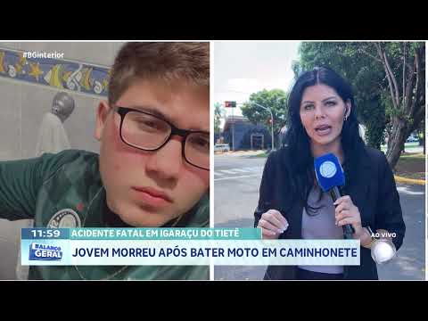 Acidente fatal em Igaraçu do Tietê: jovem morreu após bater moto em caminhonete