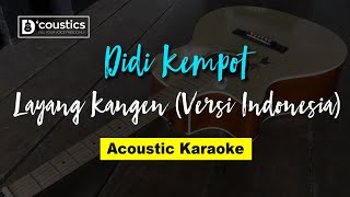 Download lagu Didi Kempot - Layang Kangen | Versi Indonesia (Karaoke) Akustik Version mp3