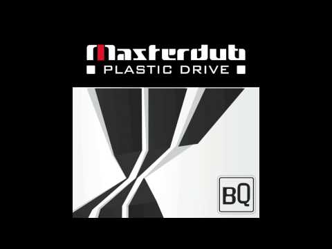 Masterdub - Plastic Drive