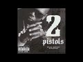 2 Pistols - Death Before Dishonor (Audio)