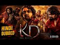 KD The Devil Hindi Dub Release Update Official Hindi Release Date