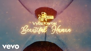 Vybz Kartel - Beautiful Human (Official Video)
