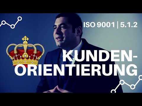 ISO 9001 | Kundenorientierung | Kap. 5.1.2