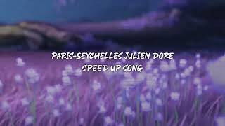 paris-seychelles julien doré - speed up