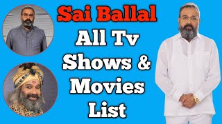 Sai Ballal All Tv Serials List || Full Filmography || Indian Actor || Radha Krishn, Ghar Ek Mandir.. video