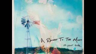 A Rocket to the Moon - When I&#39;m Gone