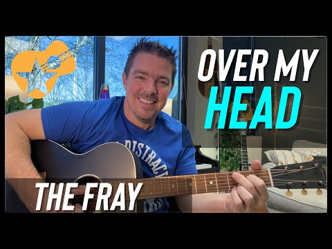 Over My Head (cable Car) - The Frey