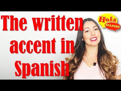 How to Pronounce the Written Accent in Spanish: la tilde | HOLA SPANISH