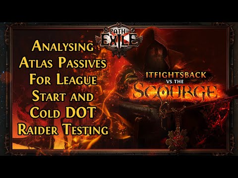 Scourge Atlas Passive Skill Trees and Cold DOT Raider Testing - [Path of Exile 3.16]