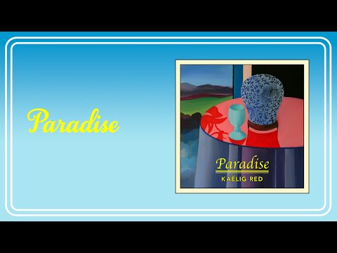 Kaëlig Red - Paradise (Audio)