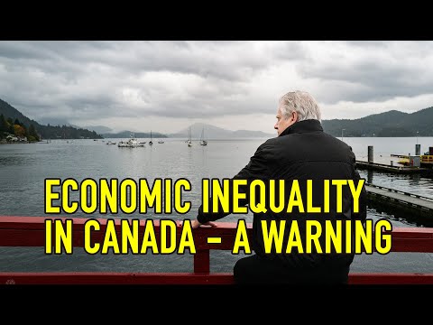ECONOMIC INEQUALITY IN CANADA - A WARNING!!