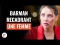 Barman Recadrant Une Femme Grossière | @DramatizeMeFrance