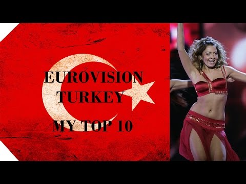Turkey in Eurovision - My Top 10 [2000 - 2016]