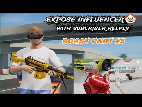 EXPOSE INFLUENCER WITH SUBCRIBER REPLY l roast part #5 l