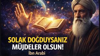 Solak Doğduysanız Müjdeler Olsun | İbn Arabi