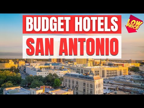 Best Budget Hotels in San Antonio | Unbeatable Low Rates Await You Here!