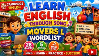 LEARN ENGLISH THROUGH SONG | MOVERS L WORDLIST | FILL IN THE BLANKS | CAMBRIDGE SMART