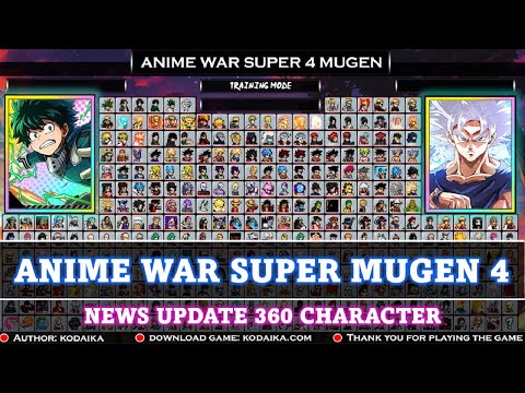 [ DOWNLOAD ] Super Anime War 4 Mugen - NEW 360 CHARACTER ( (PC & Android)