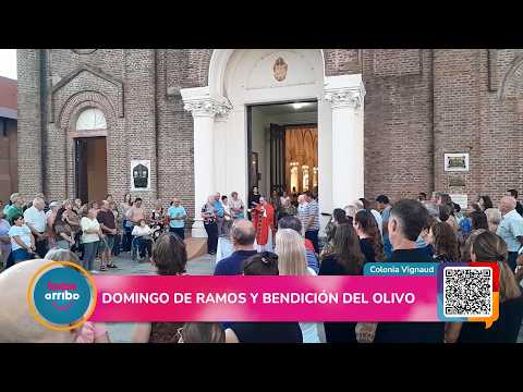 DOMINGO DE RAMOS Y BENDICIÓN DEL OLIVO EN COLONIA VIGNAUD