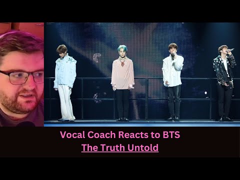 Vocal Coach Reacts to BTS - The Truth Untold