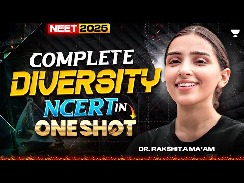 Complete Diversity Unit 1 | Class 11 | In One Shot | NCERT line to line | Dr. Rakshita Singh