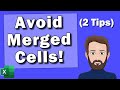 2 Simple Alternatives to Merging Cells in Excel