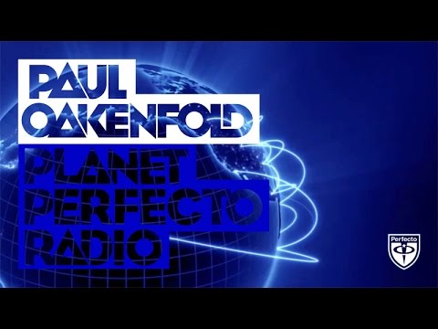 Paul Oakenfold - Planet Perfecto: #227 (w/ Lewis Jimenez Guest Mix)