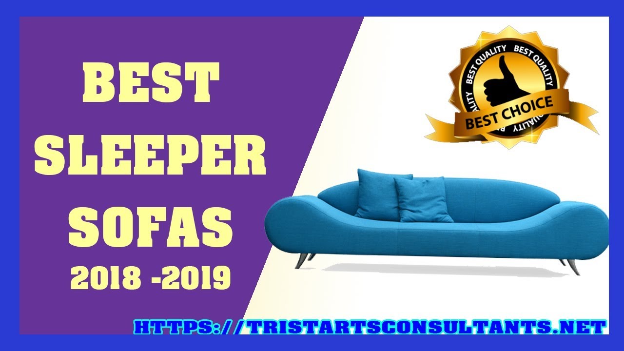 Top 5 Best Sleeper Sofas  2018 - Most Comfortable Sleeper Sofas EVER