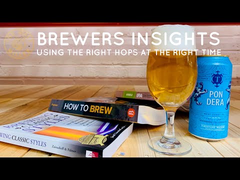 Brewers Insights : Using The Right Hops at The Right Time