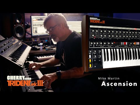 Cherry Audio Trident Demo: "Ascension" by Mike Martin