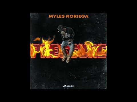 Myles Noriega - Pressure