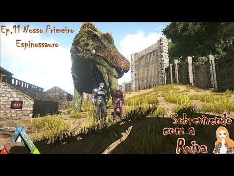 ARK Survival Evolved - EP - 11 - Domando nosso primeiro Espinossauro