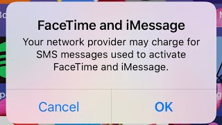 Your Network Provider may charge for SMS Messages used to activate Facetime and iMessage | Fix