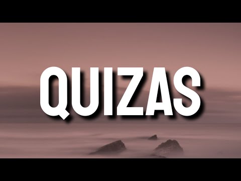 Sech Dalex - Quizas ft. Wisin & Zion Justin Quiles Lenny Tavarez Feid Dimelo Flow(Letra/Lyrics/Song)