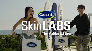 Cetaphil Malibu SkinLabs: Announcing All New Cetaphil