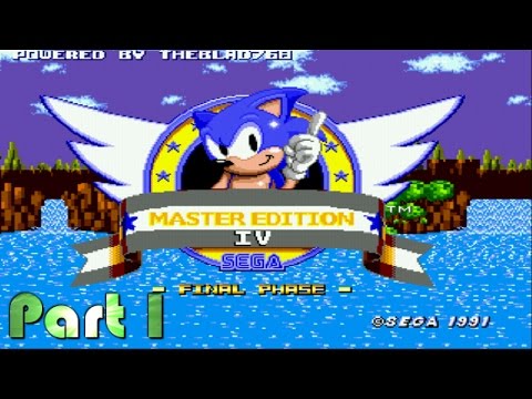 Birthday Special Starter! Sonic 1: Master Edition IV - Final Phase - Pt.1 - Green Hill Zone