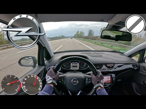 Opel Corsa E 1.4 not 1.0 TURBO 90HP Top Speed on German Autobahn POV
