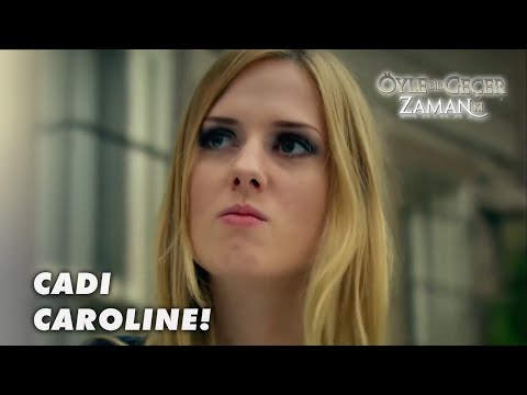 Caroline, Osman'ın Peşini Bırakmıyor - Öyle Bir Geçer Zaman Ki Özel Klip