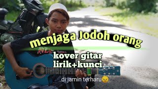Download lagu Menjaga jodoh orang_kover gitar by udin official mp3