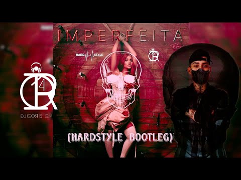 Dj Igor B.G.14 Feat. Flay - IMPERFEITA (Hardstyle Bootleg) [Official Video]