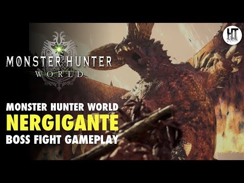 Monster Hunter World | Nergigante Boss Fight (Hunt the extremely aggressive elder dragon!)