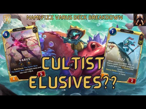 Nami, Fizz, Varus And The Cultist Elusives, Are They Legit? | Deck Gameplay | Legends of Runeterra