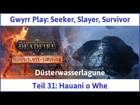 Pillars of Eternity 2 deutsch Teil 31 - Megaboss Hauani o Whe Let's Play