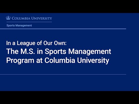 In a League of Our Own: M.S. in Sports Management at Columbia SPS