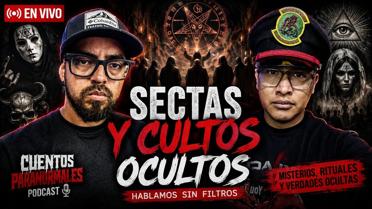 SECTAS Y CULTOS OCULTOS con Cuentos Paranormales Podcast